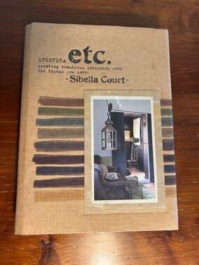 Etcetera by Sibella Court Hardback 2009 Home Design Repurposing & Inspiration
